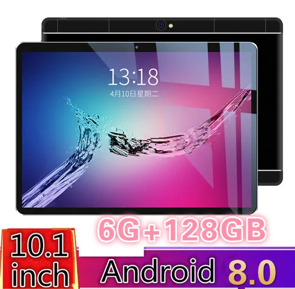 6  + 128  10, 1 inch tablet PC 4G Android 8, 0      128- -, Wi-Fi, GPS  Dual SIM GPS