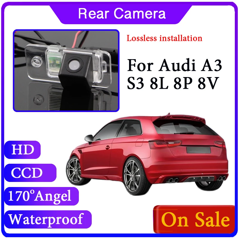 

Car image Camera For Audi A3 S3 RS 3 8P 8V 8Y 1999~2020 Back up Camera Waterproof Function Night Vision CAM