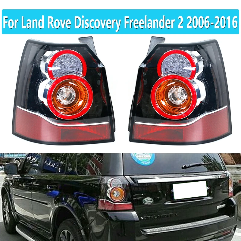 

LR039796 LR039798 For LAND ROVER Freelander 2 2006-2016 Rear Taillights Car Rear LED Tail Light Brake Lamp Signal with Bulb
