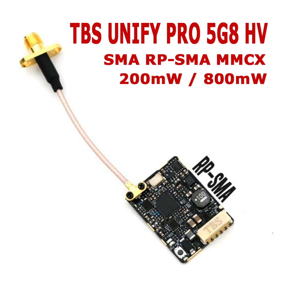 Оригинальный видеопередатчик TBS UNIFY PRO 5G8 HV SMA RP MMCX RACE 2 VTX 5 8 ГГц 200 мВт/400 МВт/800 МВт