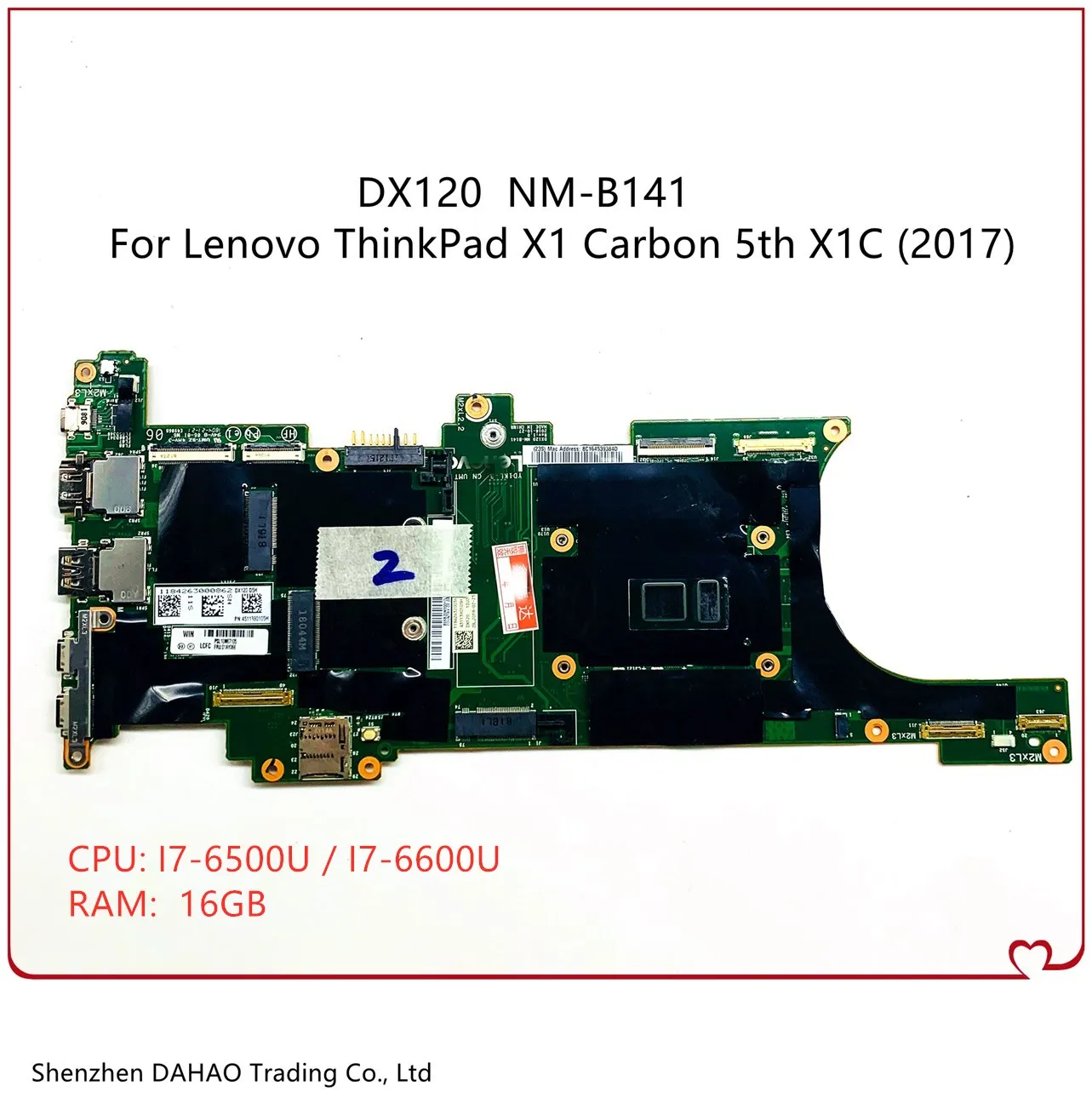 

01LV981 DX120 NM-B141 MB For Lenovo Thinkpad X1C X1 Carbon 5th 2017 Laptop Motherboard With i7-6500U/6600U 16GB-RAM 100% Tested