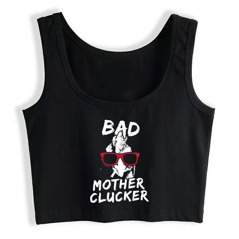 

Crop Top Female Bad Mother Clucker Chicken Crazy Chicken Lady Chic Basic Black Custom Tops Women