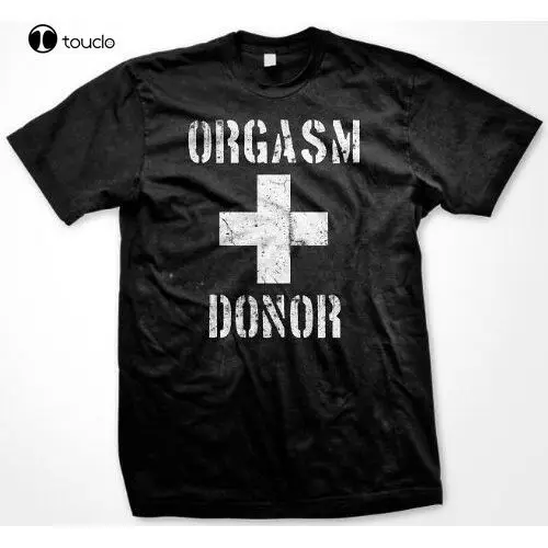 

Оргазм Донор-забавные сексуальные смешные надписи со смешным юмором-Футболка модная забавная Новинка
