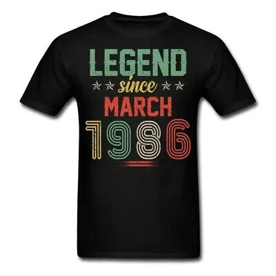 

Legend Since March 1986 Birthday Gift Unisex T-Shirt Plus sizes available Funny