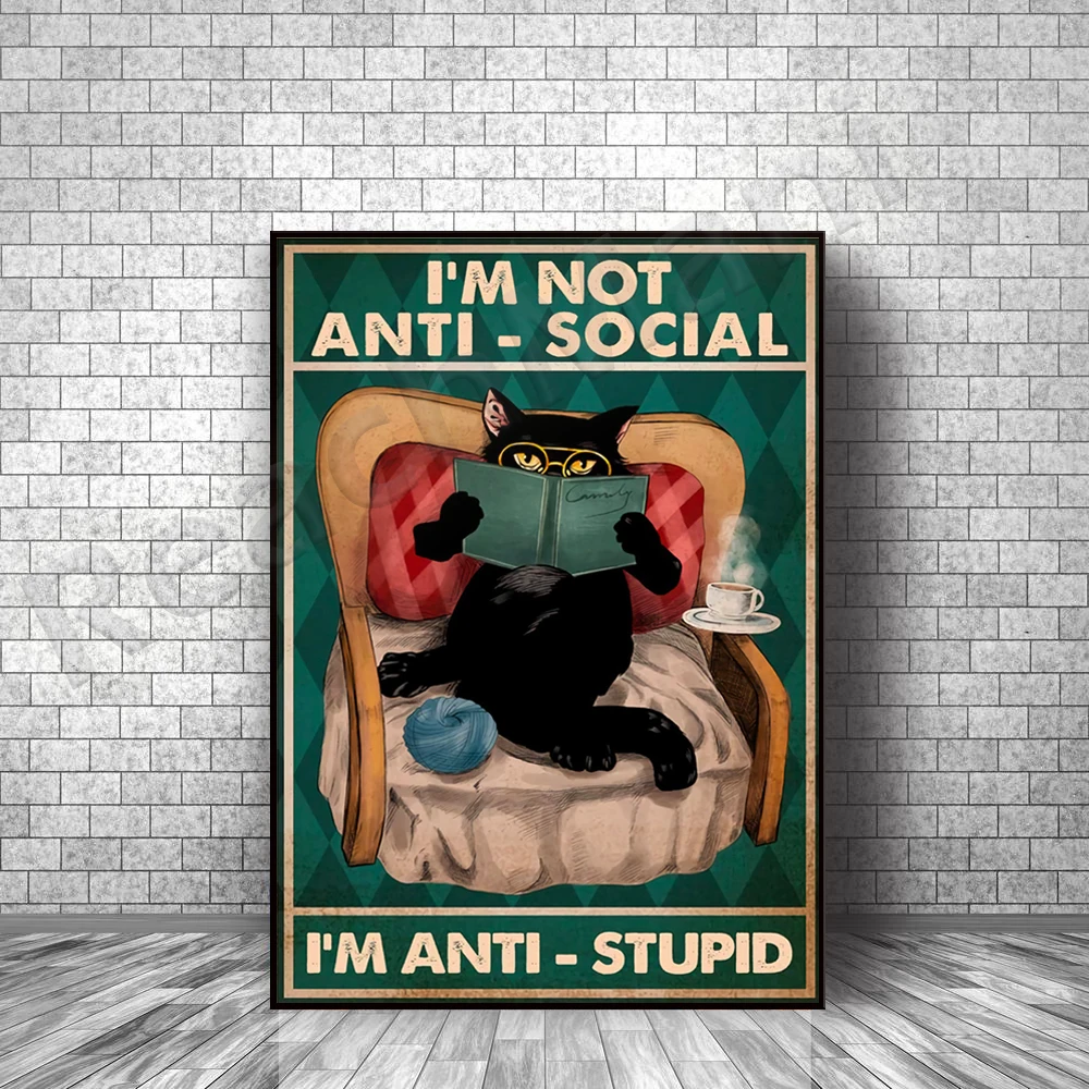 

I am not anti-social, I am anti-stupid posters, book posters, love book posters, library posters, mental health posters, bookwor