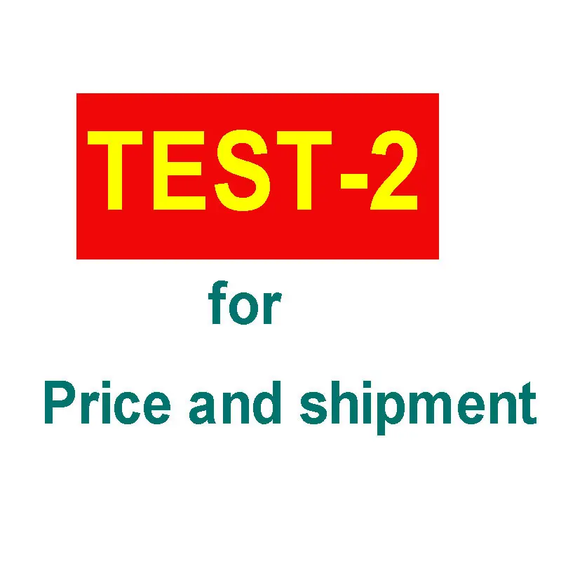 

TEST-2 for price and shipment