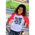 I'm A Boy I Just Hair Better Than You, Осенняя детская футболка с длинными рукавами 2020, детская одежда ralgan, футболка