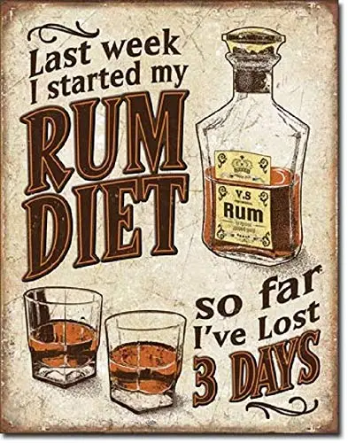 

I Started My Rum Diet I've Lost 3 Days Wall Decor Metal Tin Sign 8x12 Inch