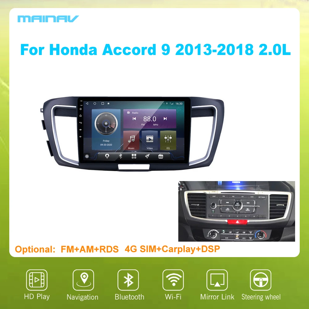 

10" Android10 Honda Accord 9 2013-2018 2.0L Car Navigation for DSP CarPlay Car Radio Multimedia Video Player Auto Stereo GPS