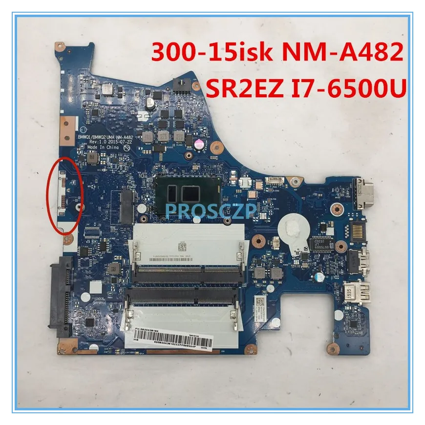 Высококачественная материнская плата для ноутбука 300-15isk BMWQ1/BMWQ2 NM-A482 с SR2EZ I7-6500U CPU DH