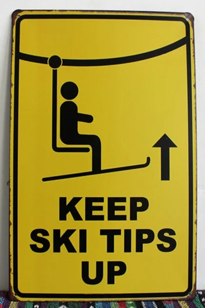 

Tin Sign Keep Ski Tips Up Warning Metal Decor Wall Art Vintage Rustic