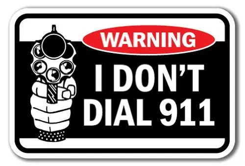 

Tin Sign Decor Plaque Sign 12x16 Warning I Don't Dial 911 Sign Danger Notice Sign Street