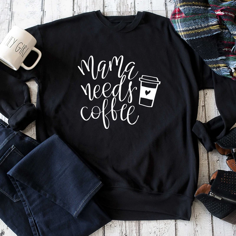 ZBBRDD Mama Needs Coffee Lady Crewneck 100% хлопковая толстовка Mom с буквенным принтом топ длинными