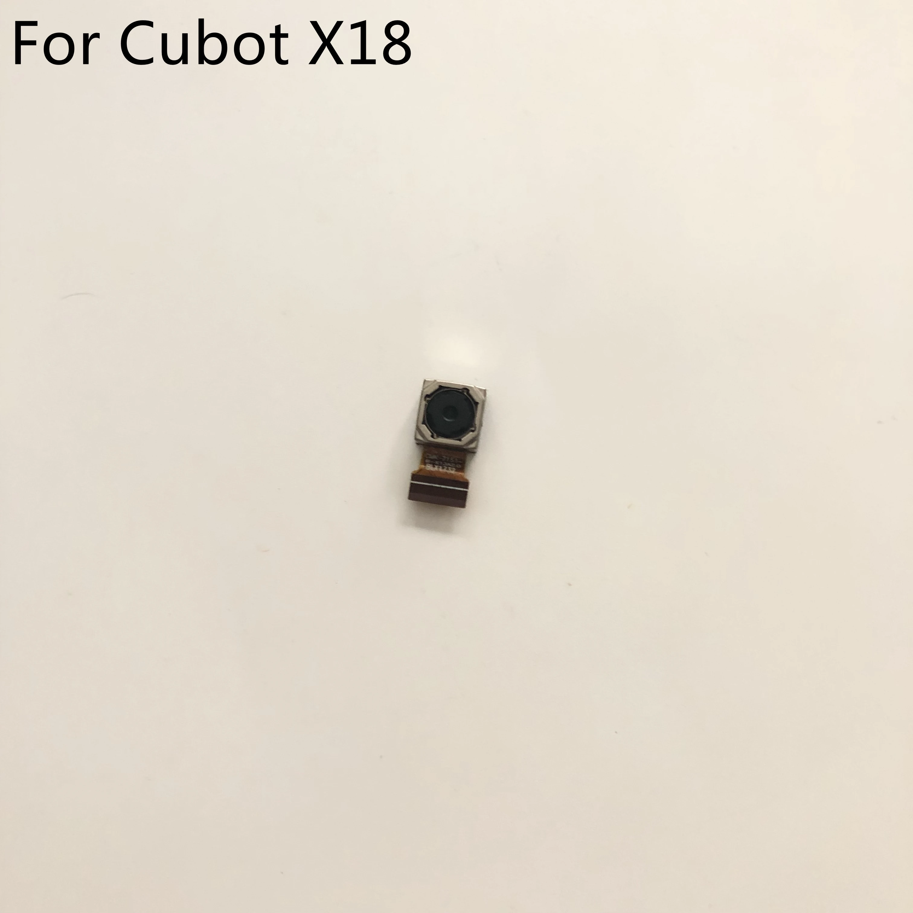 Задняя камера Cubot X18 б/у 13 МП модуль для смартфона MT6737T Quad Core 5 7 дюйма HD 720x1440|Шлейфы