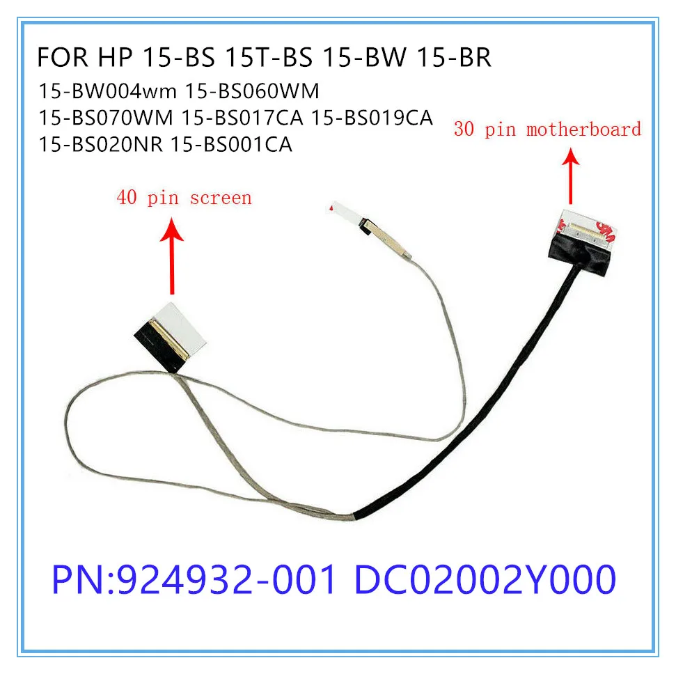 

LCD Edp Video Cable 40Pin For HP 15-BS 15T-BS 15-BW 15-BR 15-BS000 15-BS060WM 15-BW004wm 924932-001 DC02002Y000