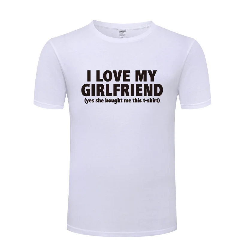 I Love My Girlfriend новинка футболка забавная Мужская хлопковая с короткими рукавами