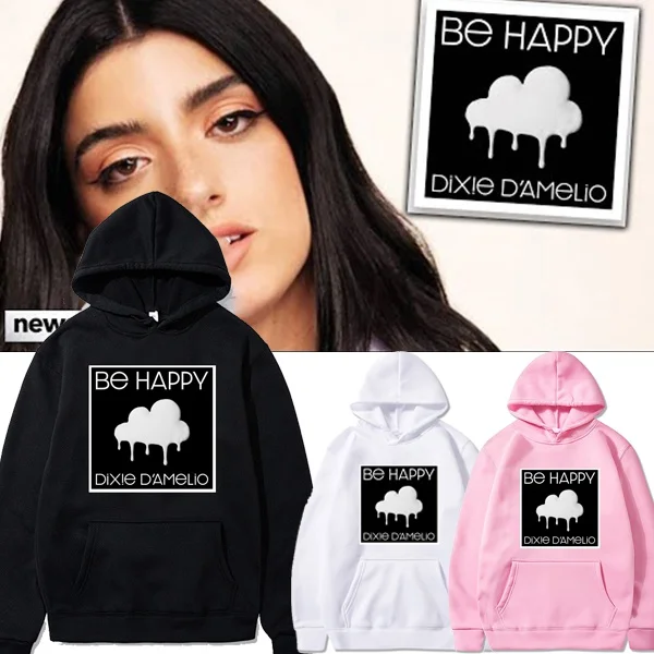 

Dixie D'Amelio BE HAPPY CLOUDED Print Hoodies Sweatshirts Men/Women Hoodie Pullover Unisex Tracksuit