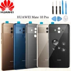 Оригинальная стеклянная задняя крышка батарейного отсека Huawei Mate 10 Pro + рамка объектива камеры задняя крышка корпуса запасная часть Бесплатные инструменты