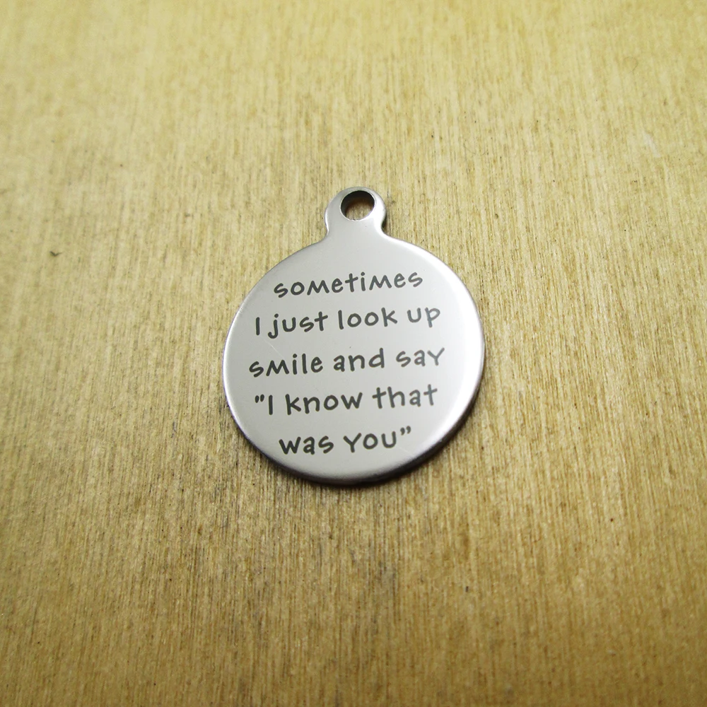 10 шт./лот иногда я просто улыбаюсь и отвечаю: Я знаю что ты подвески из нержавеющей