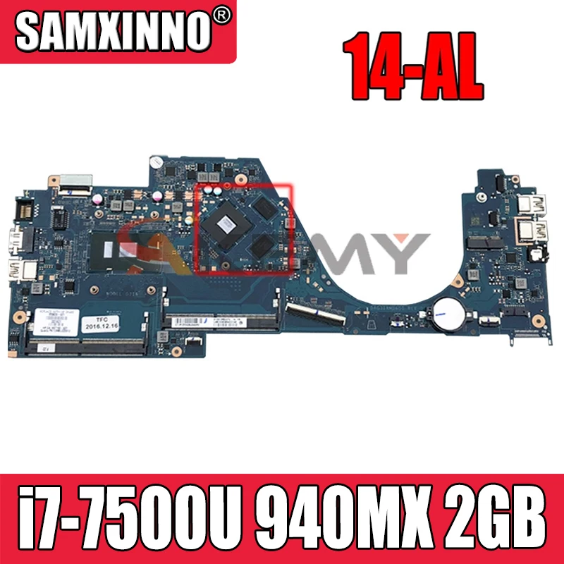 

903706-001 For HP 14-AL Laptop Motherboard DAG31AMB6D0 903706-601 With SR2ZV i7-7500U CPU 940MX 2GB GPU 100% Tested Fast Ship