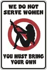 Стикерпират мы не обслуживаем женщин вы должны взять свой собственный 8 