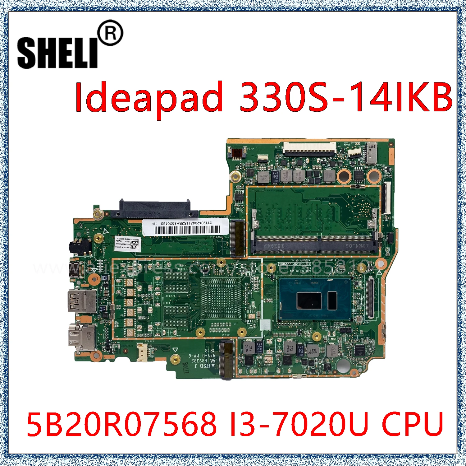 

Материнская плата SHELI для ноутбука Lenovo Ideapad 330S-14IKB с процессором I3 7020U 4 Гб ОЗУ 5B20R07568 материнская плата