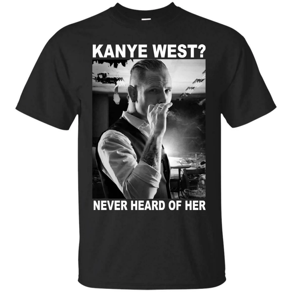 Corey Taylor Kanye West Never Here Of Her Men'S черная футболка Размер S до 2Xl Новая модная