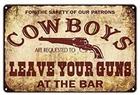 Cowboys Оставьте свое оружие жестяной настенный знак предупреПредупреждение знак железная Живопись Искусство Декор для дома кафе сада паба