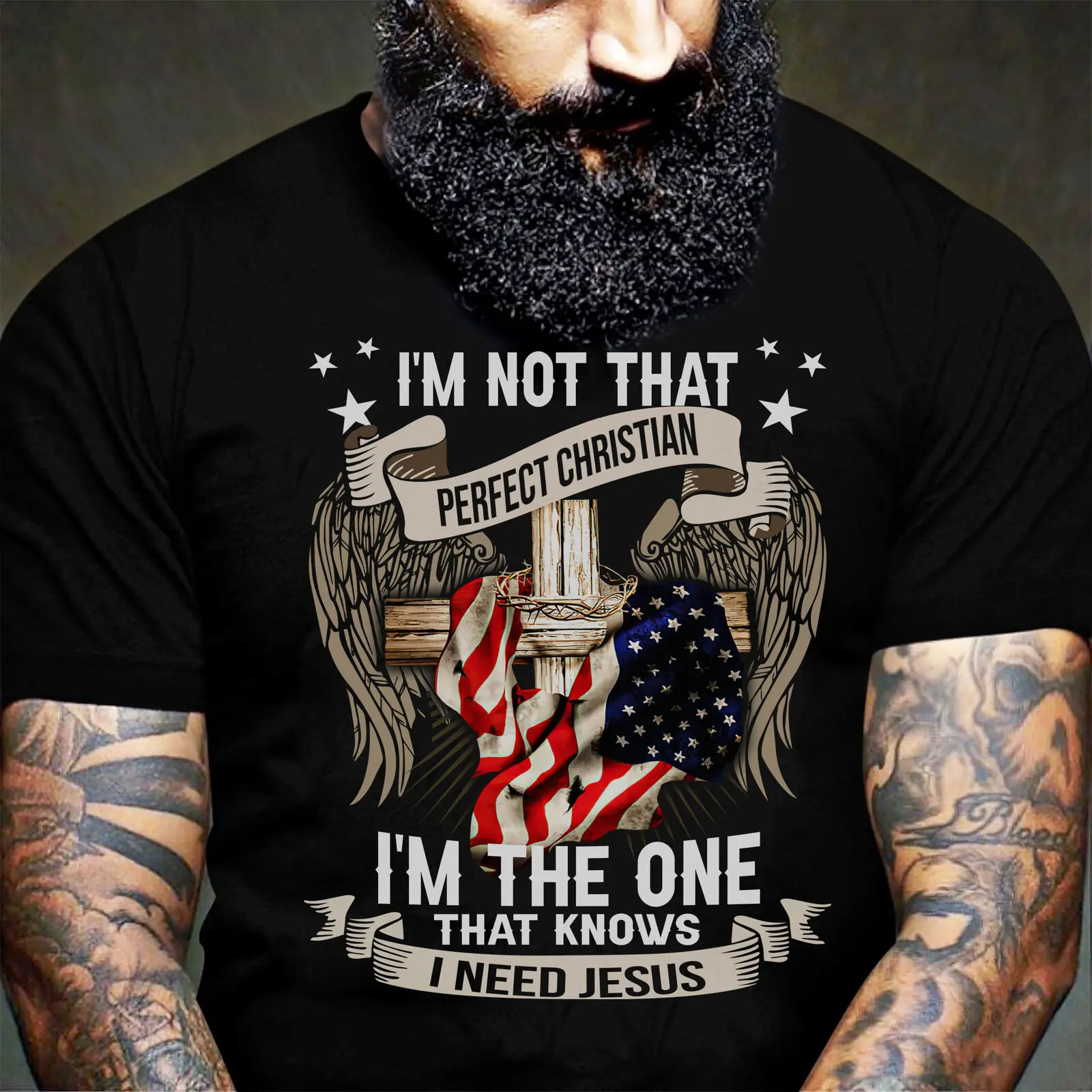 

I'm Not That Perfect Christian I'm The One ThatKnow I Need Jesus Men T-Shirt Short Casual O-Neck men clothing