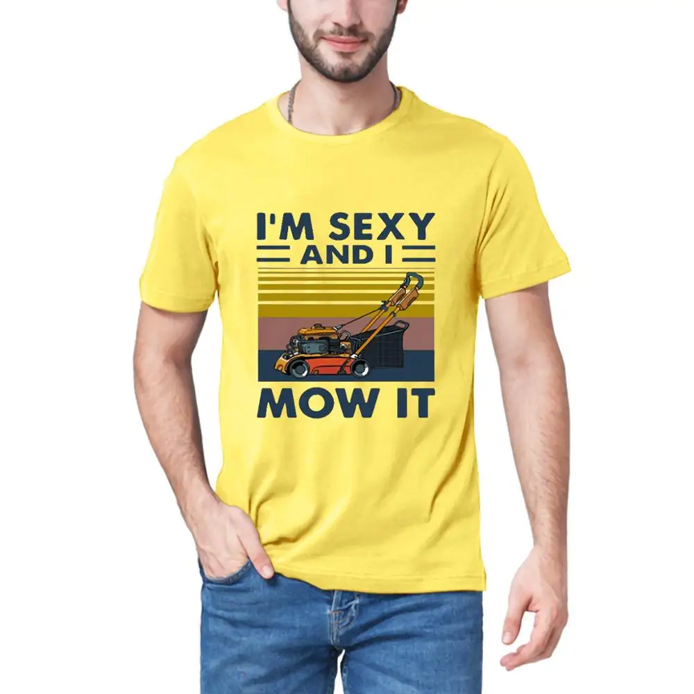 Фото 2020 I'm Sexy And I Mow It винтажная Рубашка мужская футболка Летний Новый европейский и 2020 I'm Sexy And I Mow It винтажная Рубашка мужская футболка Летний Новый европейский и