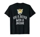 Забавная футболка JAGUARS с надписью жизнь лучше с Ягуаром