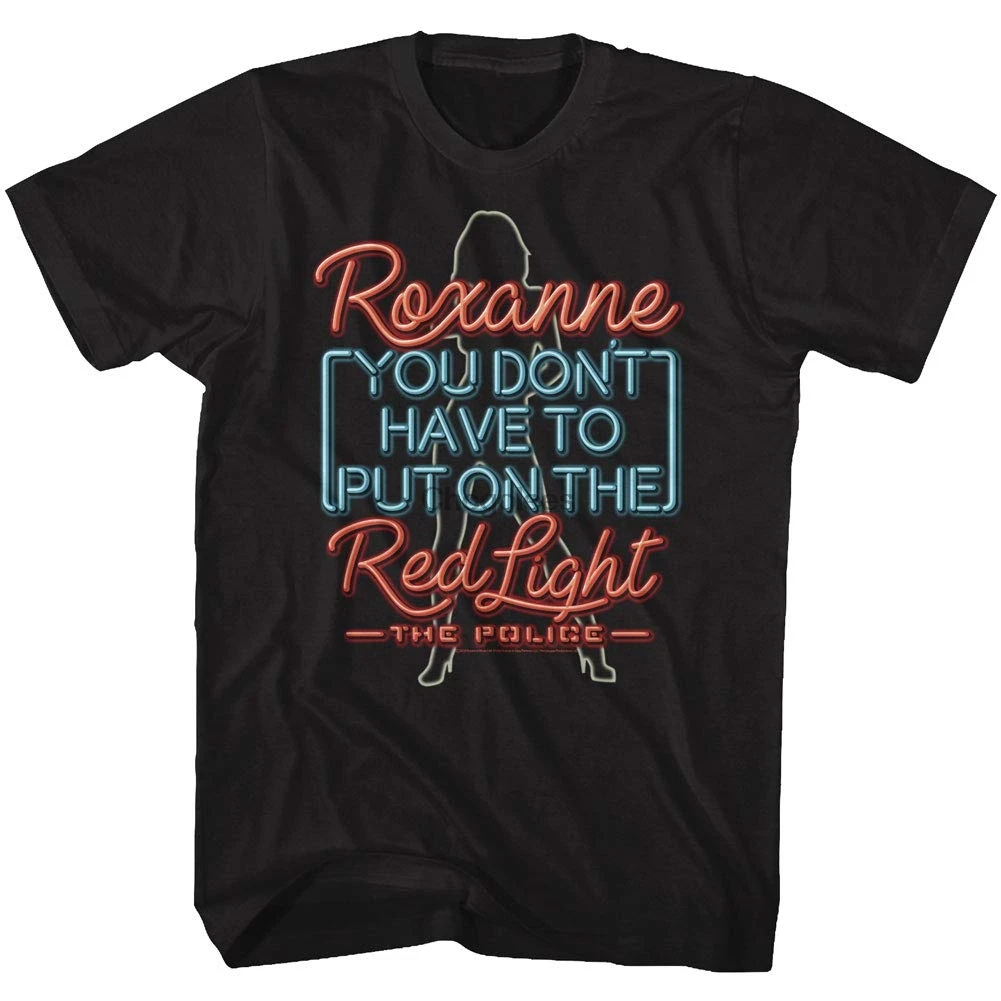 

The Police British Rock Band Neon Sign Roxanne Don't Put on Red Light T-Shirt