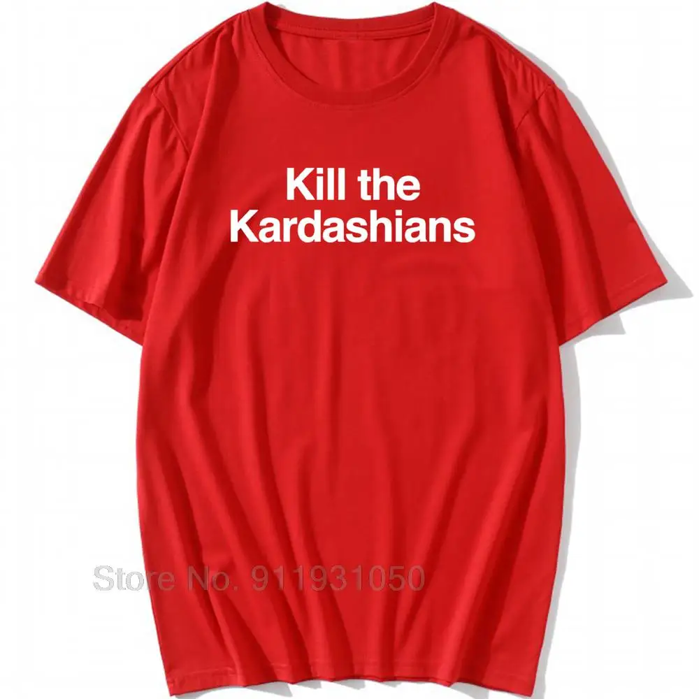 Мужская футболка Kill The Kardashians мужские Органические Хлопковые футболки с круглым