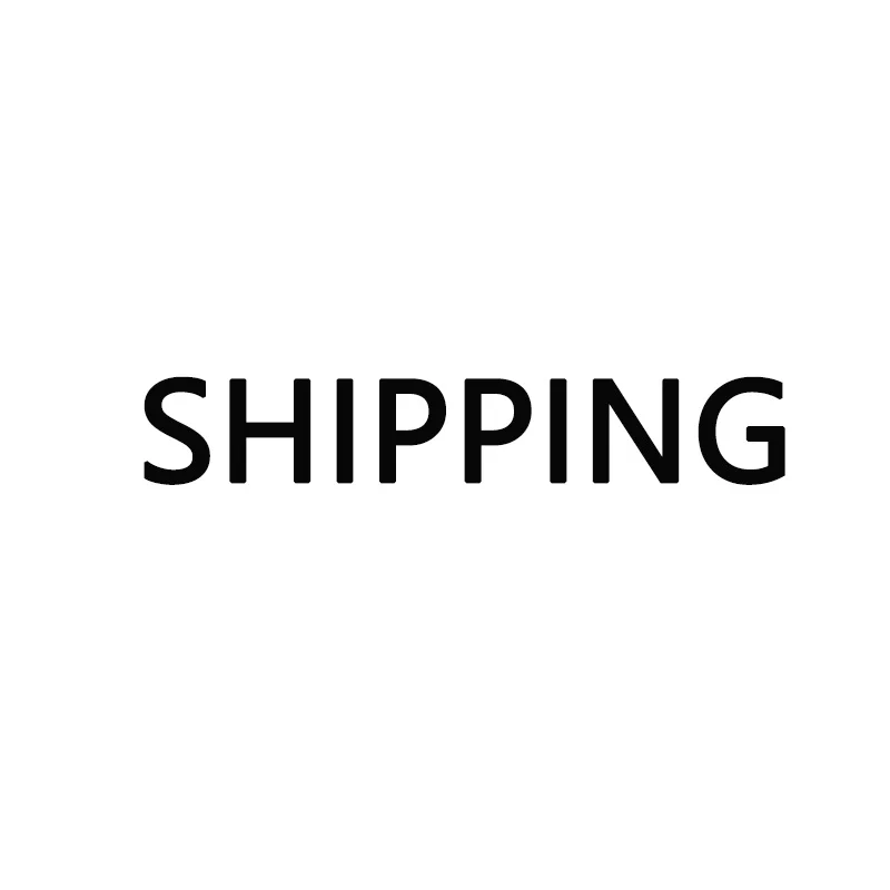 

Extra Fee Shipping
