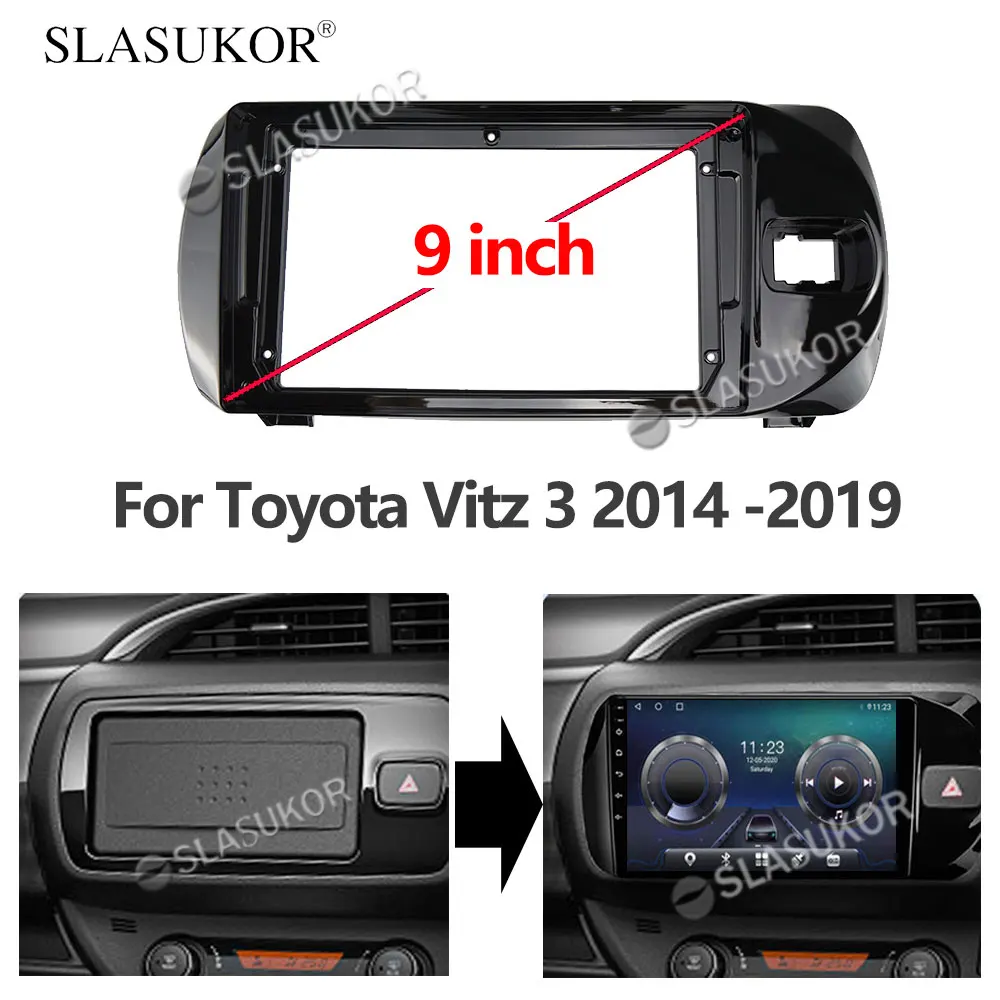 

9-дюймовый аудио фитинг для Toyota Vitz 3 2014 2015 2016-2019 рамка или кабель GPS стерео панель для монтажа 2 Din CD DVD рамка