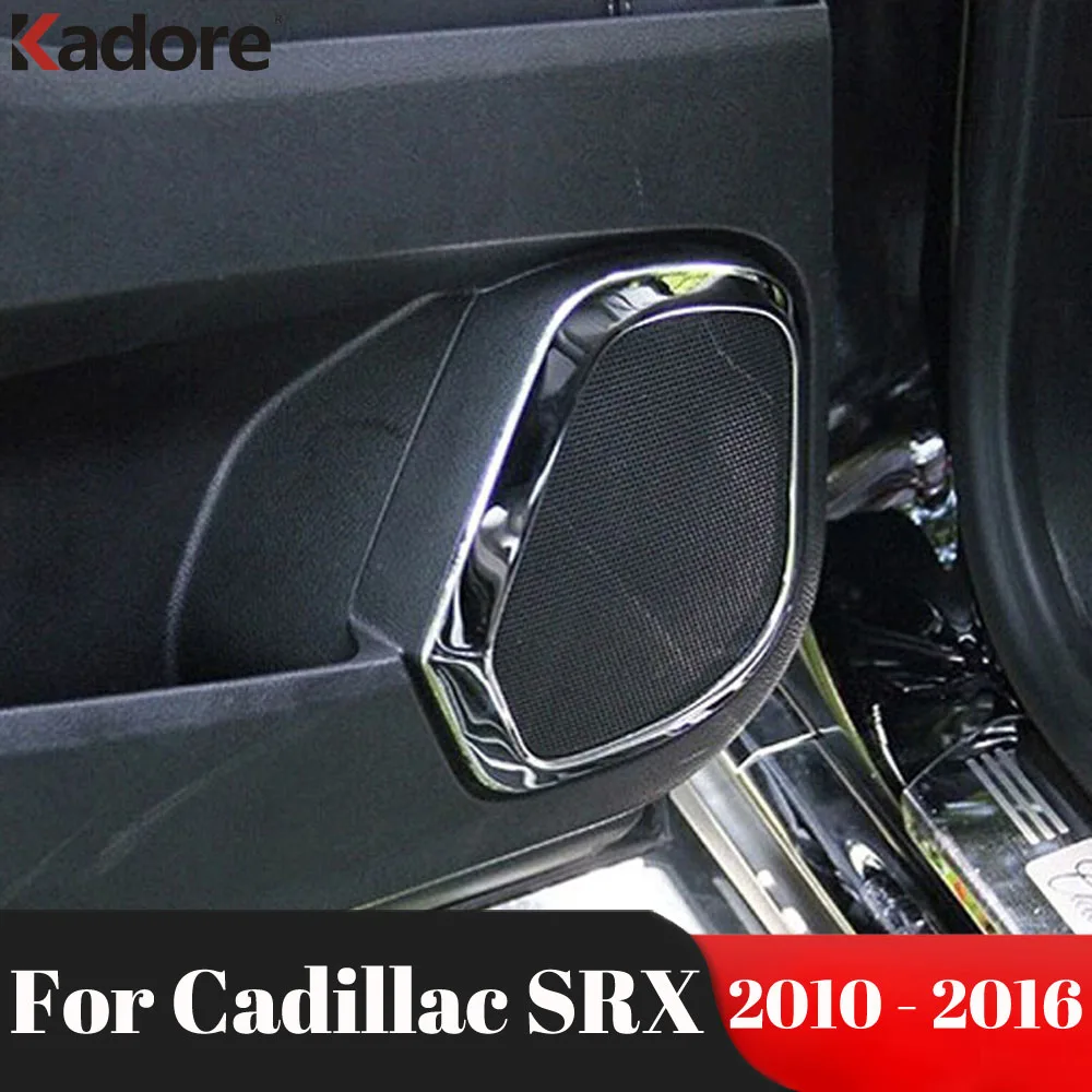 

For Cadillac SRX 2010 2011 2012 2013 2014 2015 2016 Stainless Steel Interior Door Audio Speaker Cover Trims Car Accessories 4pcs