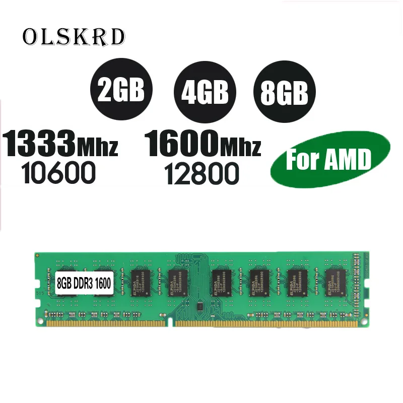 

Olskrd Ram DDR3 4GB 8GB 2GB 1333 1600MHz Desktop Memory 240pin 1.5V 2G 8G New DIMM 1600 PC3 10600 12800 PC Memory RAM For AMD