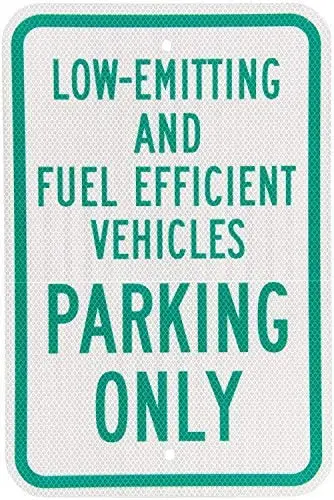 

Warning Sign Legend Low-Emitting Fuel Efficient Vehicles Parking, Green on White Road Sign Business Sign Aluminum