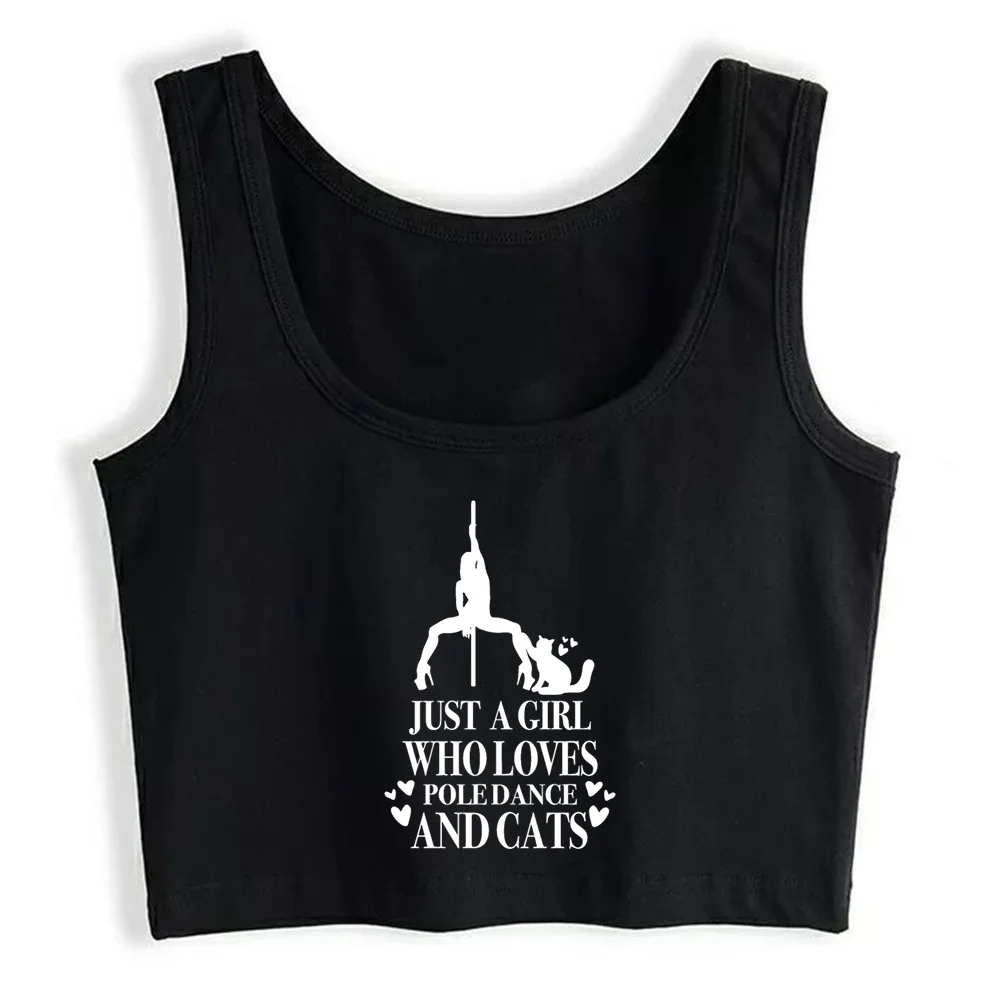

Crop Top Women Just A Girl Who Loves Pole Dance And Cats Harajuku Emo Aesthetic Grunge Tank Top Female Clothes