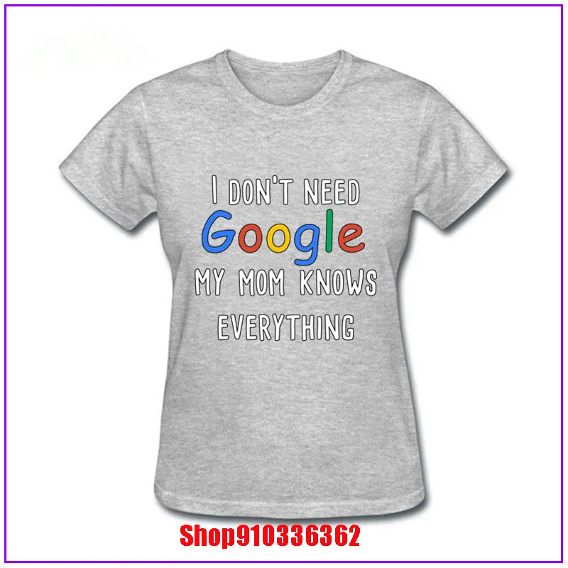 Женская хлопковая футболка с надписью I don't need google my Mom Know everything Новое