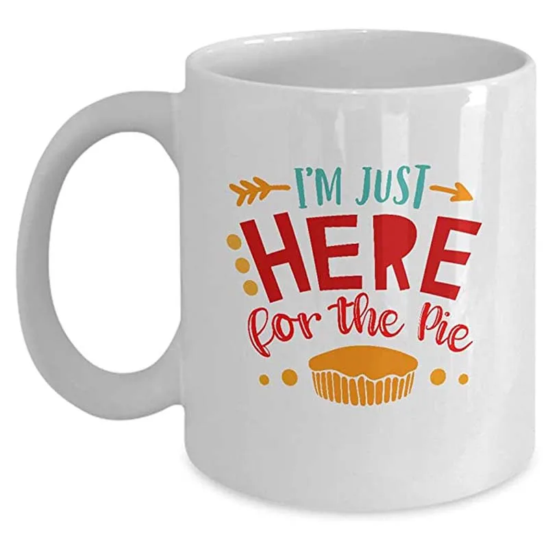 Я просто здесь для пирога-стандартная кофейная кружка кружки на День