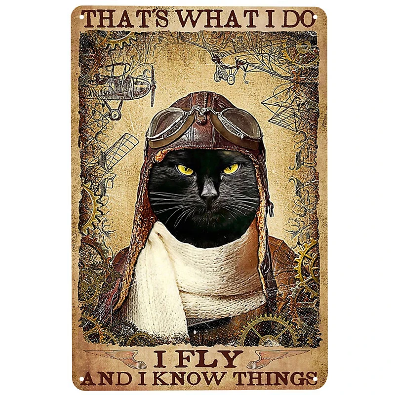 

Cat know Things printed Vintage Metal Signs Retro Tin Signs Funny Poster Decor for Bar Pub Club Decoration for Living Room Home