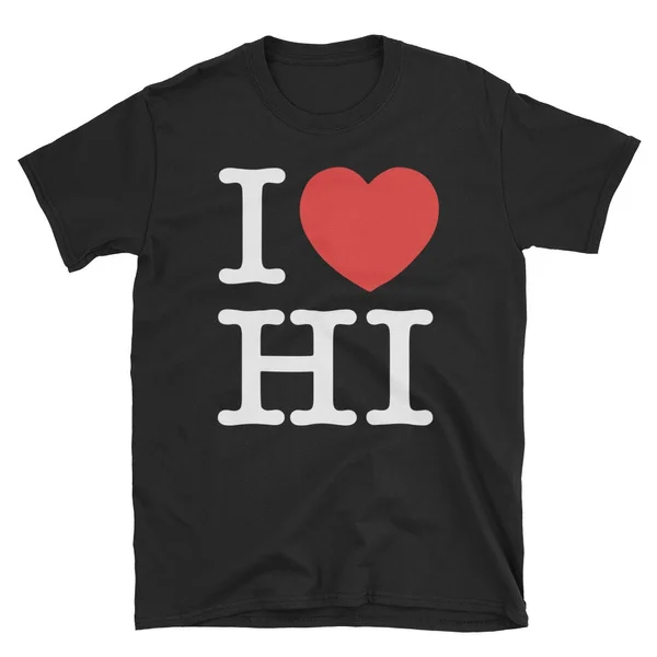 

I Love HI Hawaii Heart Funny HI Hawaii Gift T-Shirt
