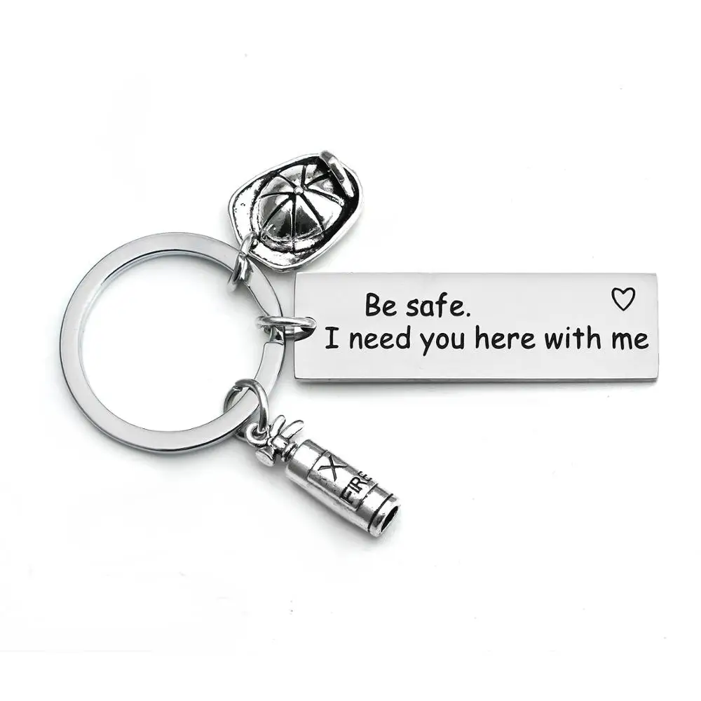 

12PC Stainless Steel Keychains Engraved Words Be Safe I Need You Here With Me Keyrings Fire Cap Pendant Firemen Key Chains Gift