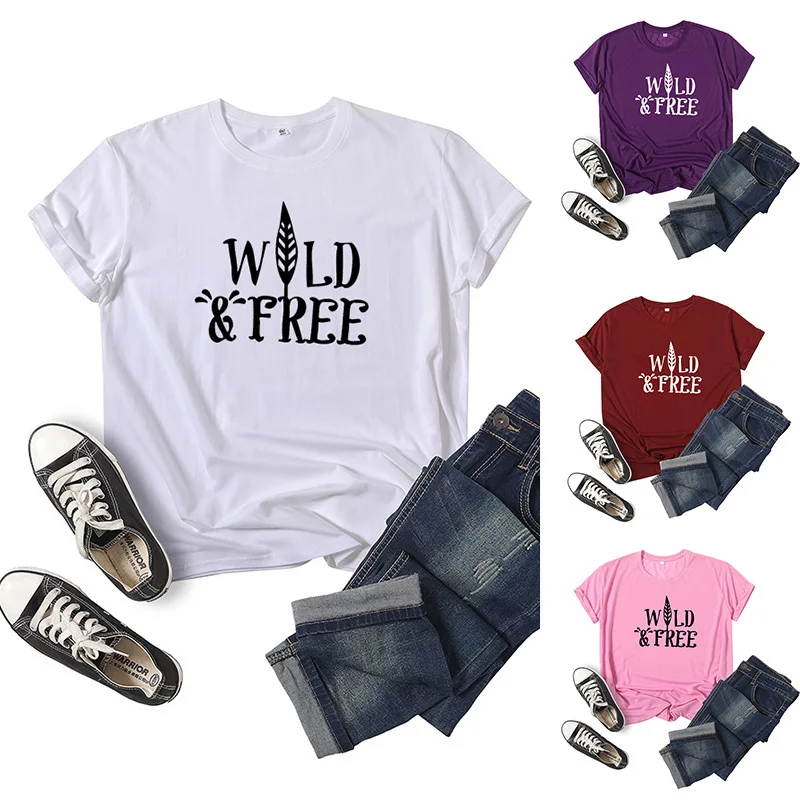 

Wild And Free Letter Print Women T Shirt Short Sleeve O Neck Loose Women Tshirt Ladies Tee Shirt Tops Clothes Camisetas Mujer
