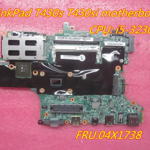Оригинальный ноутбук Lenovo ThinkPad T430s T430si Материнская плата Процессор i5-3230M UMA 04X1738 100% тестирование Быстрая доставка
