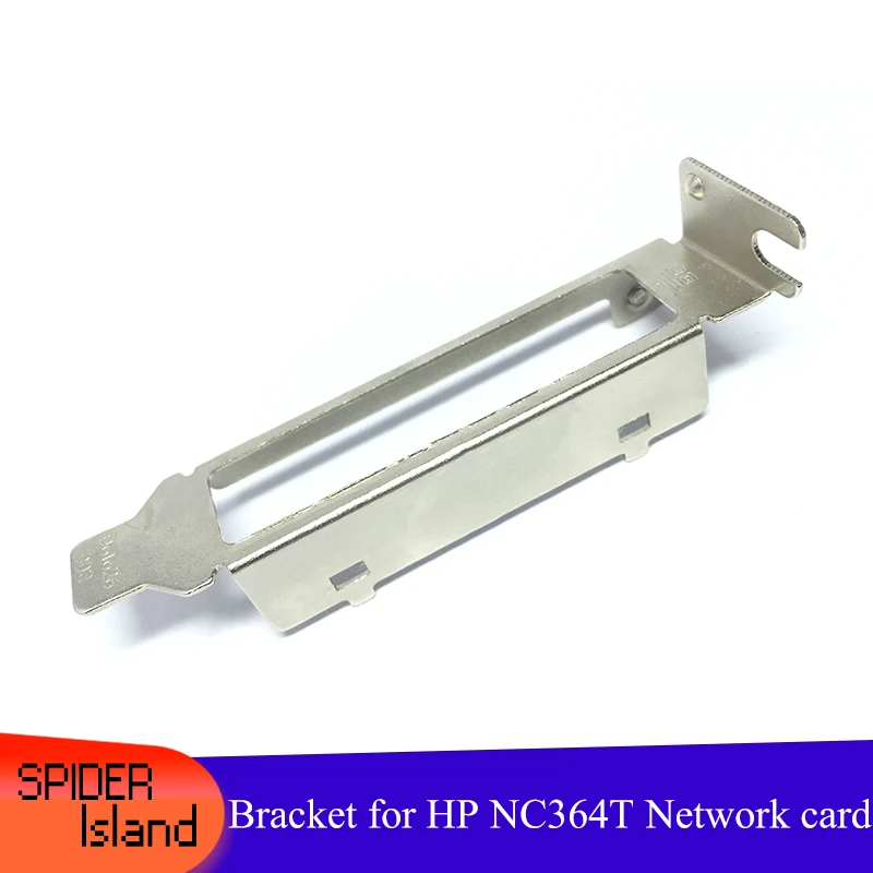 10pcs LP Bracket HP NC364T Network Adapter Low Profile Bracket for HP NC364T 8cm for 1U Server 4 Ports Fiber card Baffle