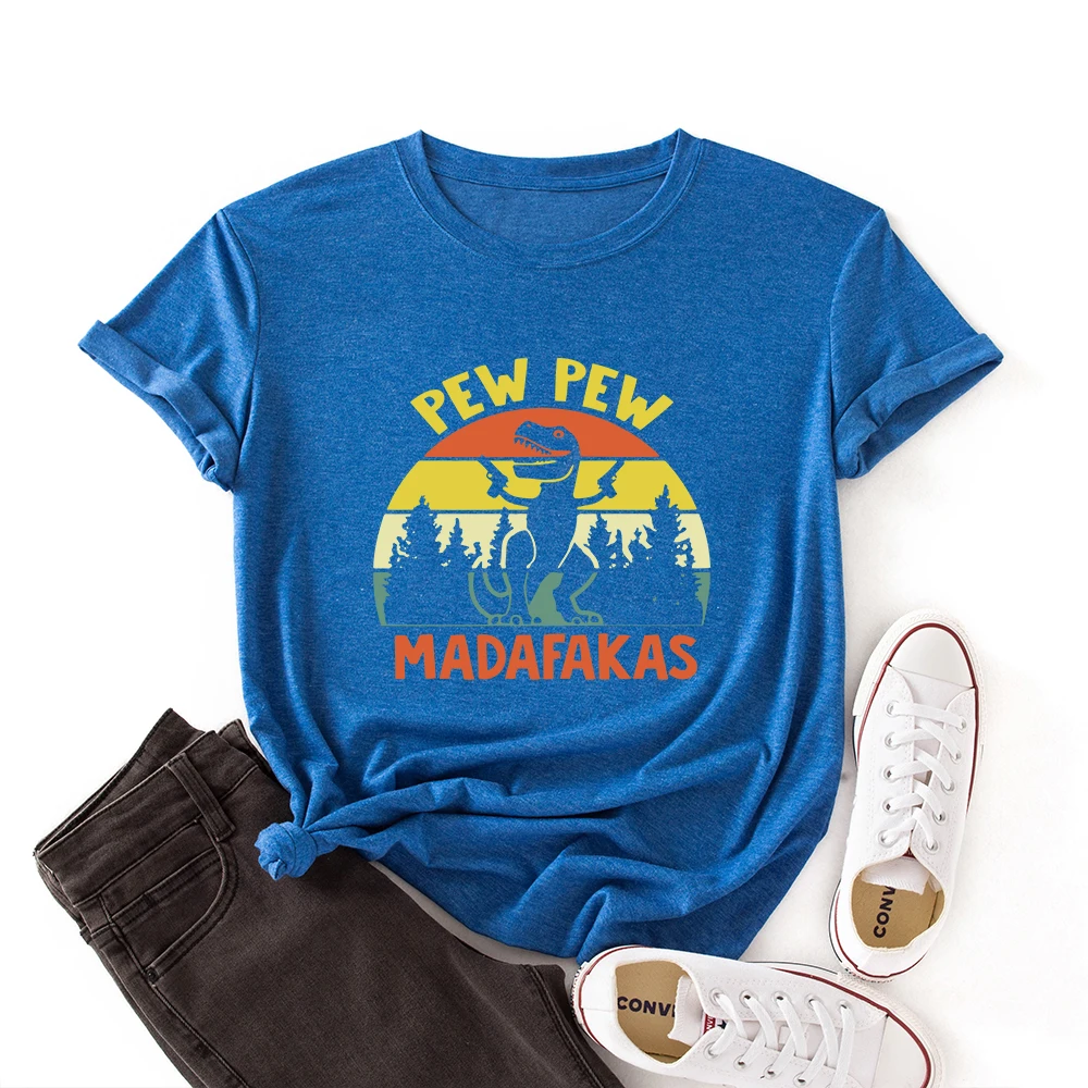 

Funny Pew Pew Madafakas Dinosaur Shirt Women Short Sleeve Colored T-Shirt Summer Graphic Tee Shirts Female Clothes Tops