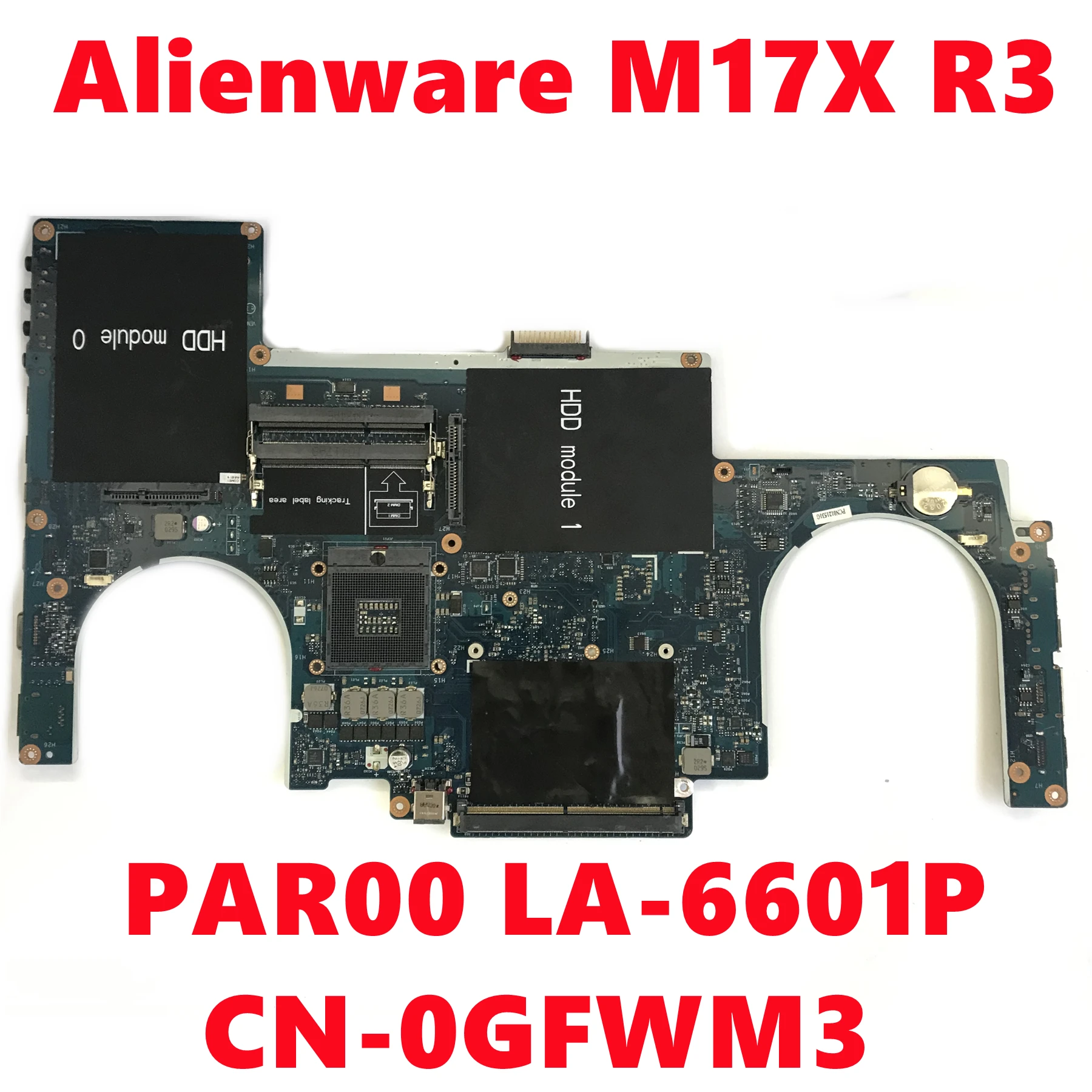 

CN-0GFWM3 0GFWM3 GFWM3 For Dell Alienware M17X R3 Laptop Motherboard PAR00 LA-6601P Mainboard HM67 DDR3 100% Fully Test Working