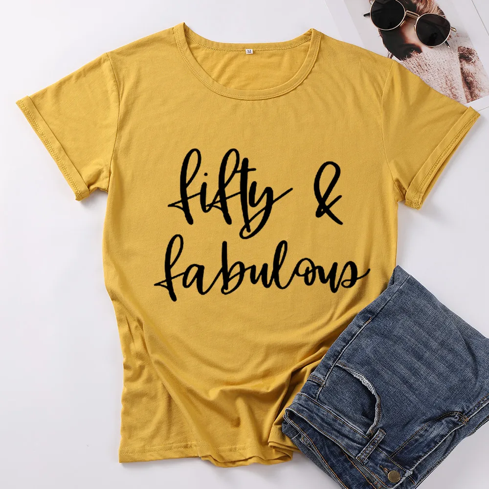 

Fifty and Fabulous Birthday T Shirt Women Funny Letter 100%Cotton Plus Size Unisex Clothing Fashion O Neck Short Sleeve Top Tees